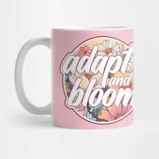 Adapt and Bloom Mug